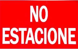 [3020] LETRERO NO ESTACIONE          